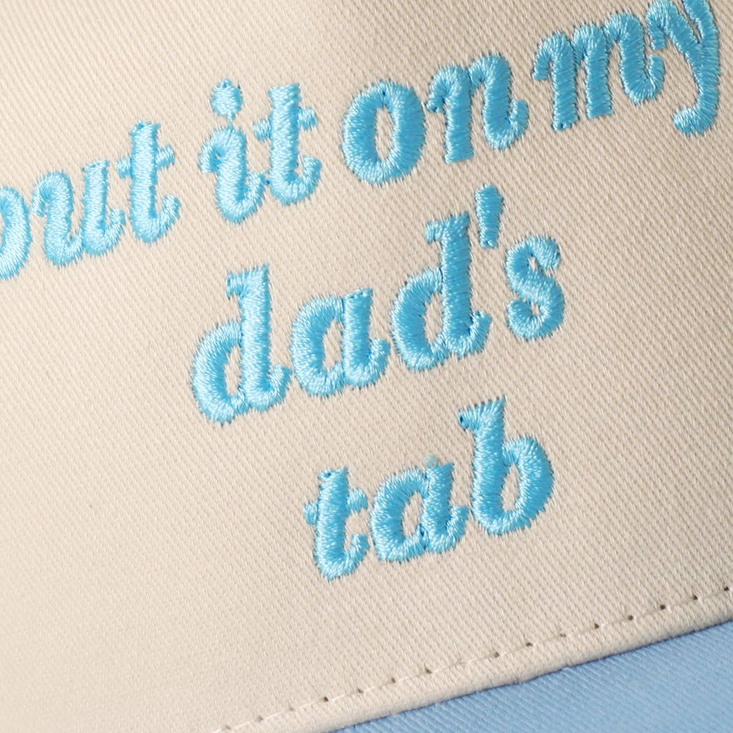 PUT IT ON MY DAD'S TAB Embroidered KIDS Trucker Hat